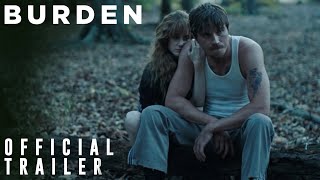 BURDEN  Official Trailer 2  Now Playing in Select Theaters  101 Studios [upl. by Hutchings]