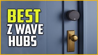 Top 5 Best Z Wave Hubs Reviews 2022 [upl. by Eisinger]