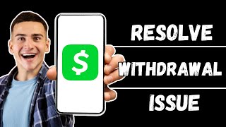 Fix Cash App Wont Let Me Cash Out Money  Resolve Withdrawal Issues 2024 [upl. by Emaj]