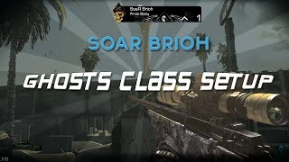 SoaR Brioh  Ghosts Class Setup w shots [upl. by Paymar714]