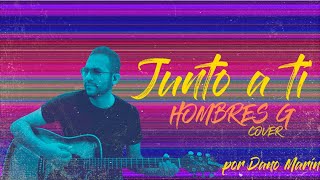 Junto a tí  Hombres G Cover [upl. by Volin]