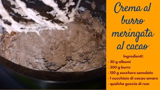 Crema al burro meringata al cacao [upl. by Anahgem866]