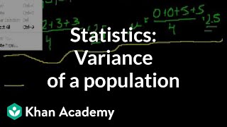 Statistics Variance of a population  Probability and Statistics  Khan Academy [upl. by Arbba]