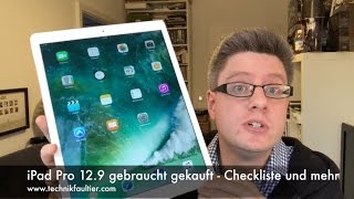 iPad Pro 129 gebraucht gekauft  Checkliste und mehr [upl. by Ardaed]