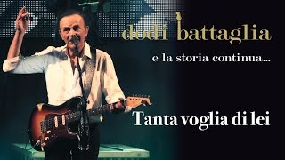 Tanta Voglia di Lei  Dodi Battaglia  e la storia continua [upl. by Atinahs]