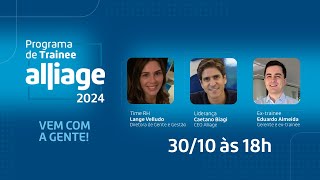 Live  Programa de Trainee Alliage 2024 [upl. by Lori]