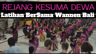 TARI REJANG KESUMA DEWA  Latihan BerSama WANNEN BALI [upl. by Clifford]