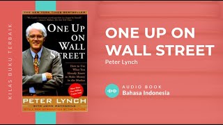 ONE UP ON WALL STREET  PETER LYNCH  AUDIO BOOK BAHASA INDONESIA [upl. by Rayham]