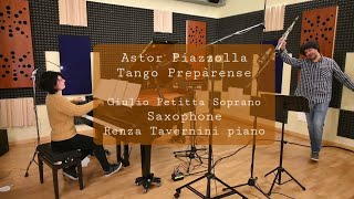 Tango Preparense Astor Piazzolla Piano and Saxophone piazzolla [upl. by Frannie440]