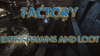 Escape from Tarkov Factory exits spawns and loot [upl. by Anisor]