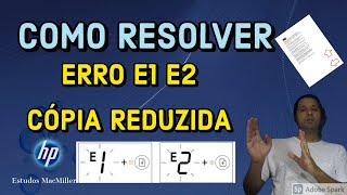 TÉCNICO DA HP  ERRO E1 E2 CÓPIA REDUZIDA ERRO TAMANHO DE PAPEL  HP DESKJET 2700 2774 2775 2776 [upl. by Valtin401]