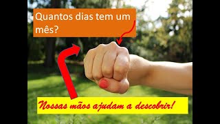 Como usar as mãos como calendário e descobrir quantos dias tem cada mês [upl. by Posehn]