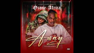 Ozone Africa ft Y Celeb AWAY official Audio [upl. by Leontyne]