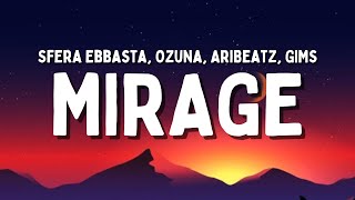 Sfera Ebbasta Ozuna AriBeatz GIMS  MIRAGE TestoLyrics [upl. by Alban]