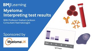 MyelomaInterpreting test results  BMJ Learning [upl. by Annaiuq]