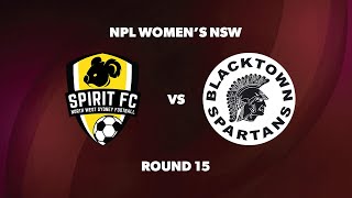 NPL Womens NSW Round 15 NWS Spirit FC v Blacktown Spartans FC [upl. by Sankaran]