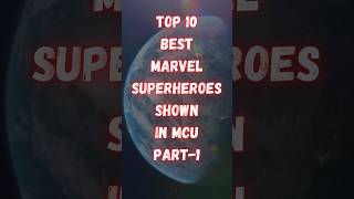 Top 10 Marvel Heroes Shown In MCU Part1  Best Superheroes In Marvel Movies  Iron Man  Thor [upl. by Indys]