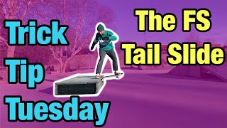 How To FS Tail Slide Trick Tip Tuesday  Episode 33 [upl. by Azar]