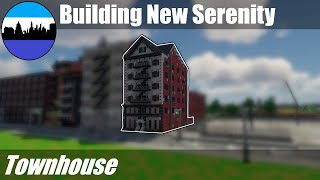 Building New Serenity 140  Townhouse  Minecraft Timelapse [upl. by Ellebanna868]