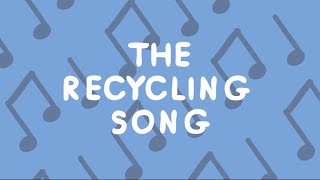 The Recycling Song 2013 [upl. by Akehsar]