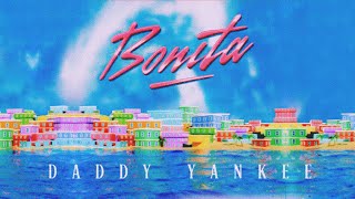 Daddy Yankee  Bonita Lyric Oficial [upl. by Nuzzi500]