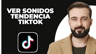 Cómo ver los sonidos en tendencia en TikTok Rápido y simple [upl. by Arevle]