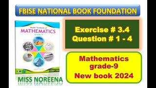 Class 9 Math NBF New Book Ex 34 Q1 TO Q4 Fbise  Class 9 Math Exercise 34 Q1Q4 2024 Fbise NBF [upl. by Philan759]