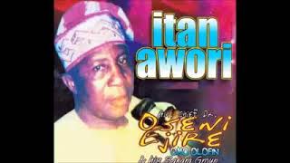 itan Awori By Oseni Ejire [upl. by Ardith955]