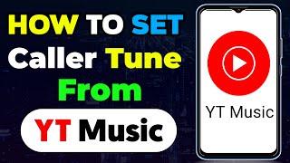 How To Set Caller Tune From YT Music  Yt music Se Caller tune kaise lagaye  Yt music se Ringtone [upl. by Priscilla]