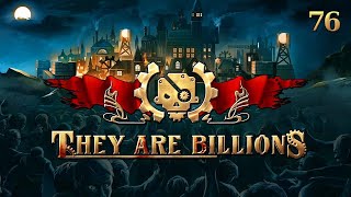 They Are Billions  Part 76 Acid Washed [upl. by Nitsu]