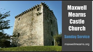 Maxwell Mearns Castle Church Sunday 24th October 2021 [upl. by Cannice]