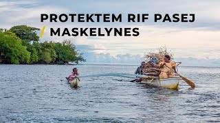 Protecting our reef passage Maskelynes Islands Malekula Vanuatu [upl. by Bailey]