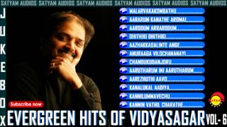 Evergreen Malayalam Hits of Vidyasagar Vol  6 Audio Jukebox [upl. by Leoy]