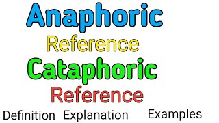 Anaphoric reference and cataphoric reference  Anaphoric reference  Cataphoric reference  grammar [upl. by Jaclyn619]