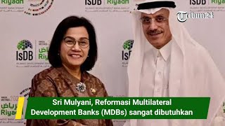 Sri Mulyani Reformasi Multilateral Development Banks MDBs sangat dibutuhkan [upl. by Airekat]