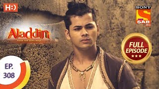 Aladdin  Ep 308  Full Episode  21st October 2019 [upl. by Guthrie]