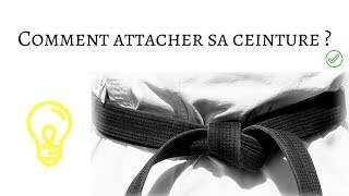 KARATE COMMENT ATTACHER SA CEINTURE [upl. by Nyladnar]