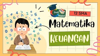 Matematika Keuangan Bunga Tunggal MATEMATIKA 12 SMA Part 1 [upl. by Steen]