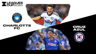 Leagues Cup 2024 Charlotte FC 0 4 vs 2 0 Cruz Azul  Full match Highlights [upl. by Gardas]