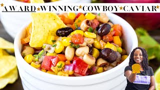 Savory Thoughts The Best Cowboy Caviar Recipe  Texas Caviar Ever Bean Salsa Party Dip [upl. by Gagliano]