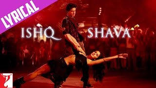 Lyrical  Ishq Shava  Song with Lyrics  Jab Tak Hai Jaan  Shah Rukh Khan Katrina  Gulzar [upl. by Bevan]