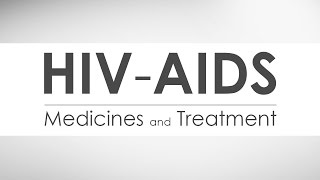 HIV AIDS Medicines and Treatment  Episode 6 [upl. by Lumpkin198]