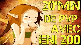 DOFUS ► 20Min de PVP avec Eniripsa 200 G6 2 [upl. by Annaillil]