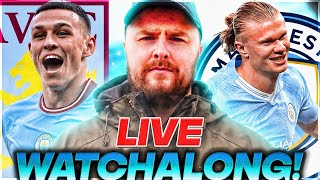 Aston Villa v Man City LIVE PREMIER LEAGUE WATCHALONG [upl. by Bowes]