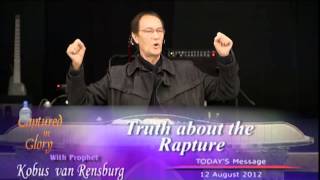 Truth About the Rapture  Prophet Kobus van Rensburg [upl. by Hutchinson]