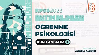 4 KPSS Eğitim Bilimleri Öğrenme Psikolojisi Öğrenme Psikolojisine Giriş 4Ayşegül ALDEMİR 2023 [upl. by Danforth342]