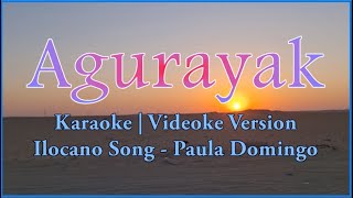 Agurayak Karaoke  Paula Domingo  Ilocano Song  HD [upl. by Rubenstein22]