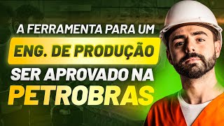 A melhor forma de estudar para a PETROBRAS e ser aprovado  Engenharia de Produção [upl. by Monro]