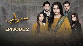 Saraab  Episode 02  Fazyla Laasharie  Salman Saeed  27 Jan 2024  Pakistani Dramas  aurlife [upl. by Bez798]