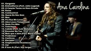 Ana Carolina 🎵 The Best Of Greatest Hits🎵 [upl. by Anihsak101]